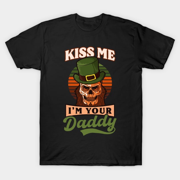 Funny St Patricks Day Shirt | Kiss Me I'm Your Daddy T-Shirt by Gawkclothing